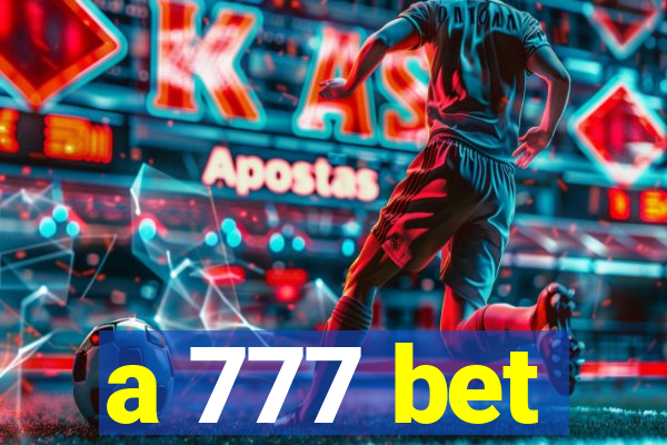 a 777 bet