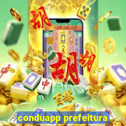 conduapp prefeitura