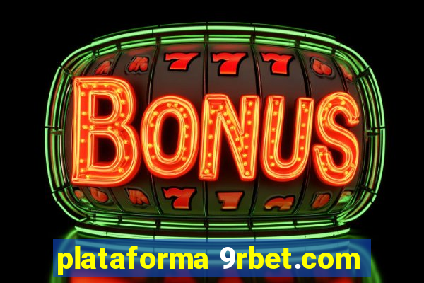 plataforma 9rbet.com