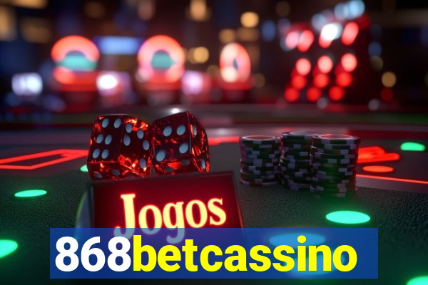 868betcassino