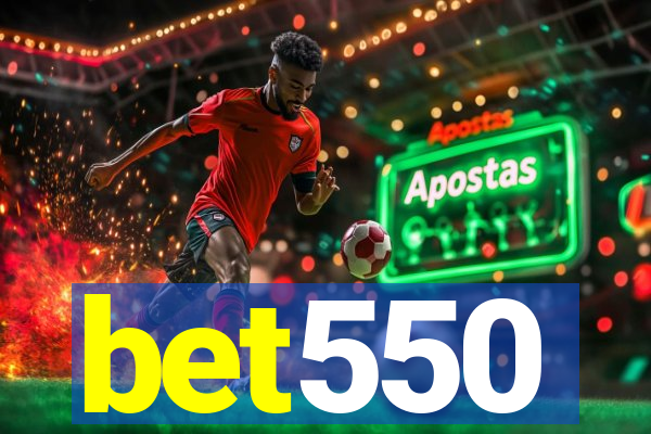 bet550