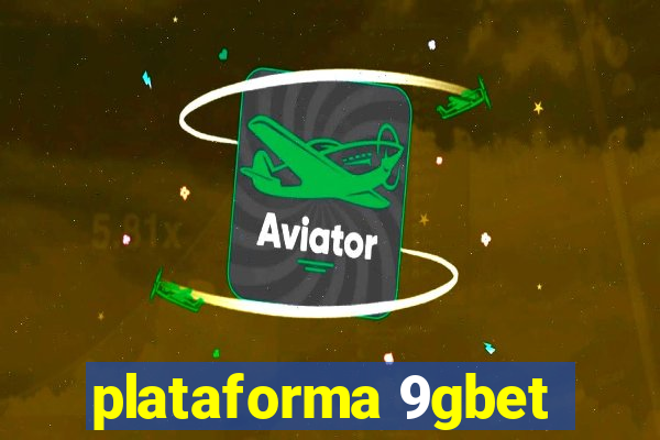 plataforma 9gbet