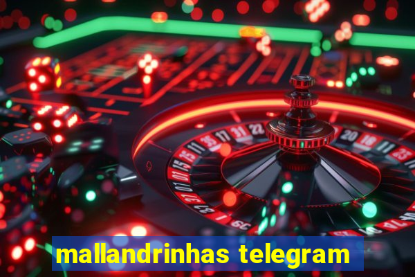 mallandrinhas telegram