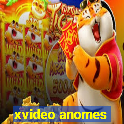 xvideo anomes