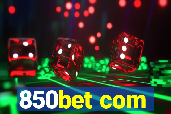 850bet com