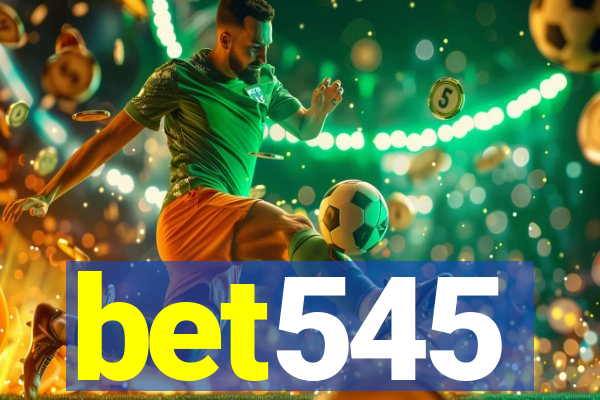 bet545