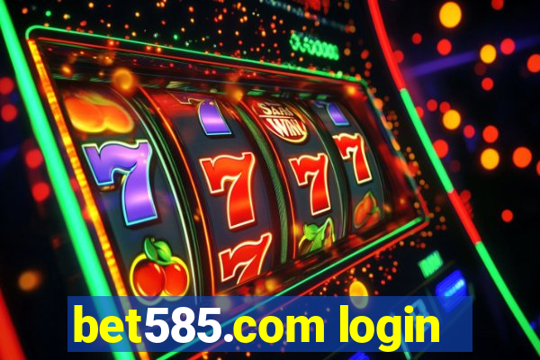 bet585.com login