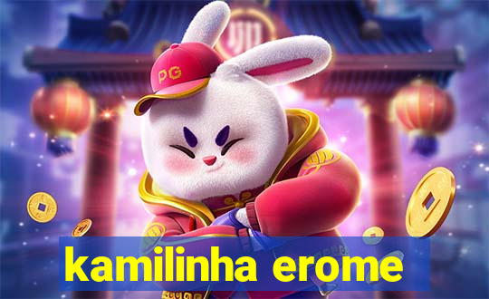 kamilinha erome