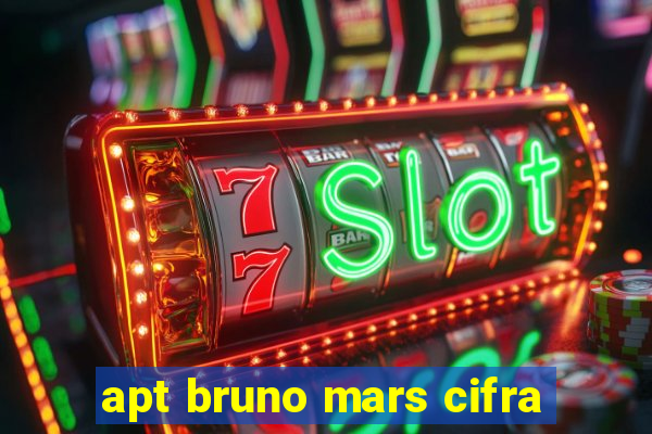 apt bruno mars cifra