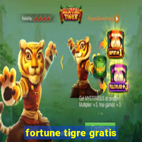 fortune tigre gratis