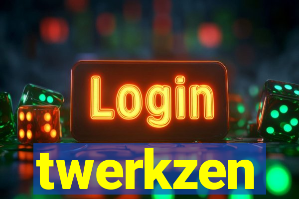 twerkzen