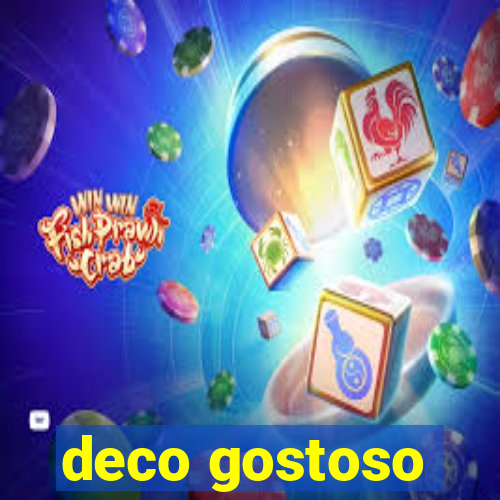 deco gostoso