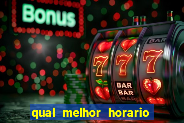 qual melhor horario para jogar pixbet