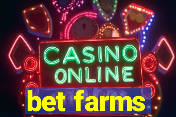 bet farms