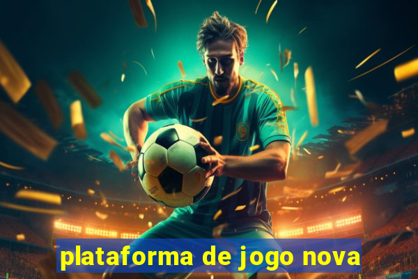 plataforma de jogo nova