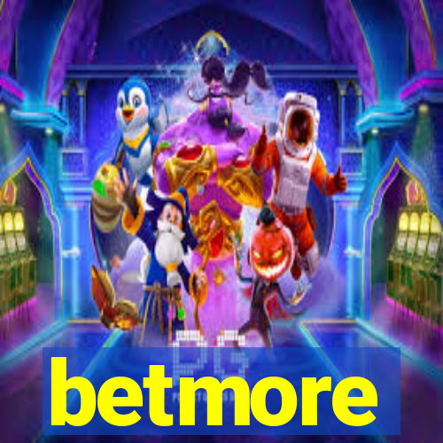 betmore