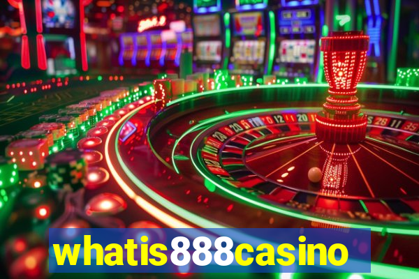 whatis888casino