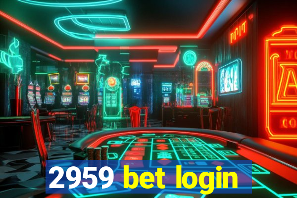 2959 bet login