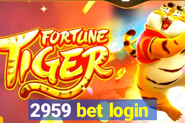 2959 bet login