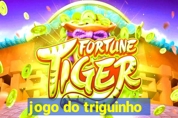 jogo do triguinho