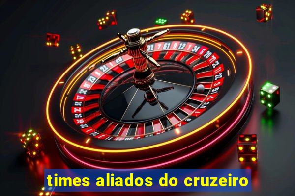 times aliados do cruzeiro