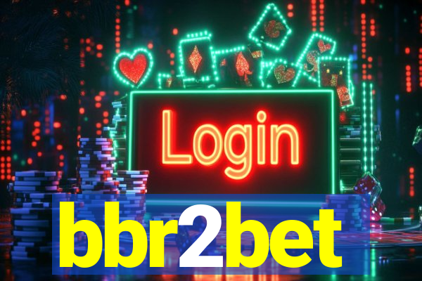 bbr2bet