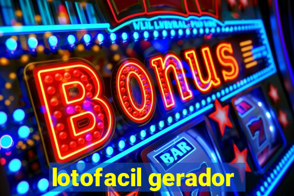 lotofacil gerador