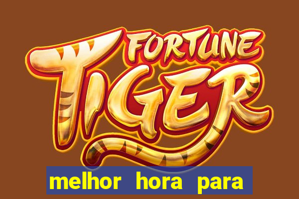 melhor hora para jogar fortune touro