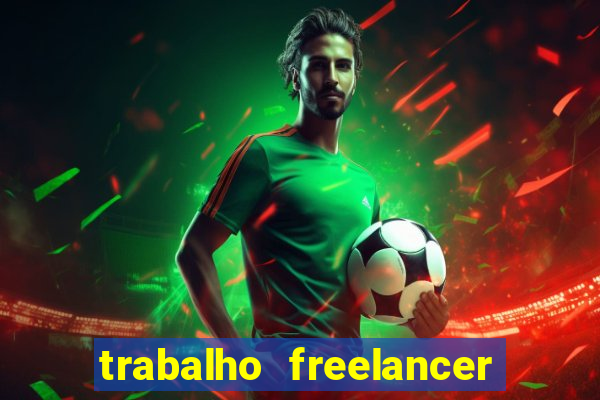 trabalho freelancer online digitador