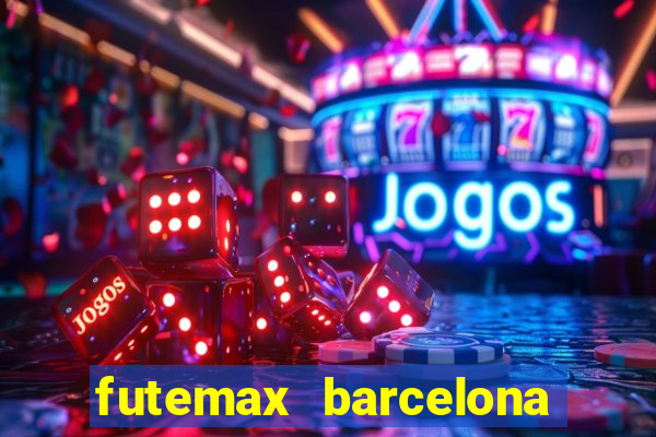 futemax barcelona ao vivo