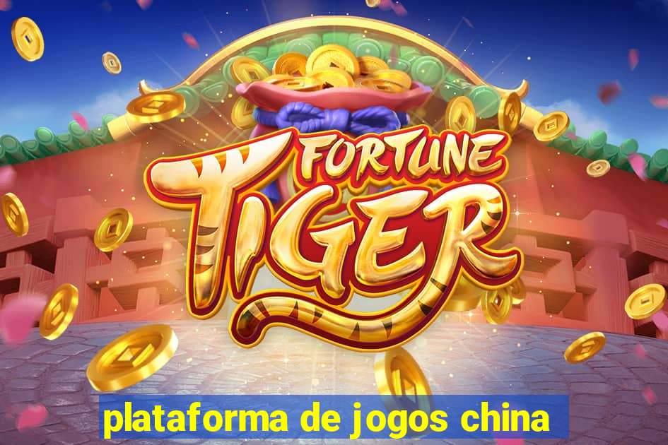 plataforma de jogos china