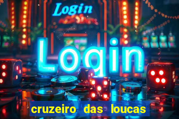 cruzeiro das loucas filme completo dublado superflix