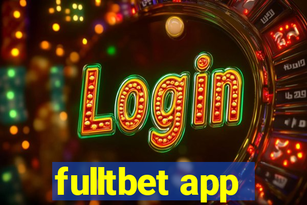 fulltbet app