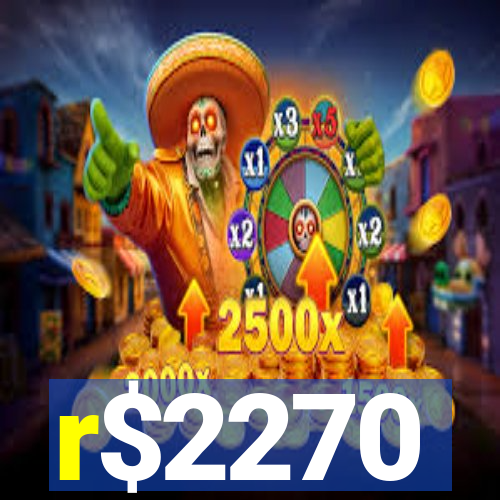 r$2270