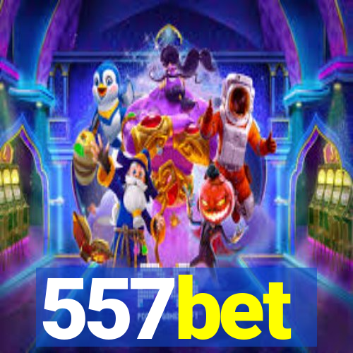 557bet