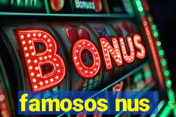 famosos nus