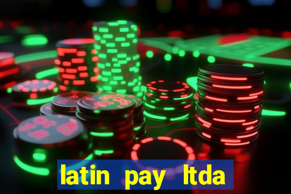 latin pay ltda jogos online