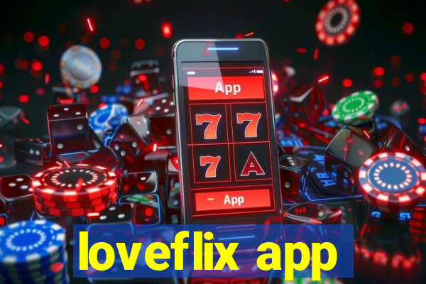 loveflix app