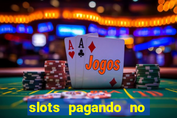 slots pagando no cadastro saque free 2024