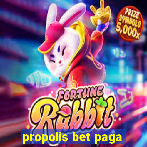 propolis bet paga