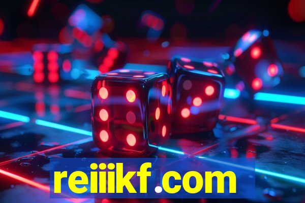 reiiikf.com