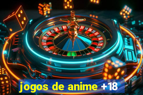 jogos de anime +18