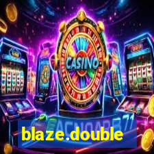 blaze.double