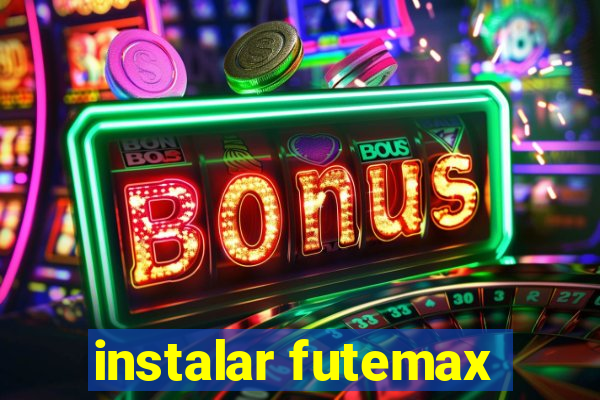 instalar futemax