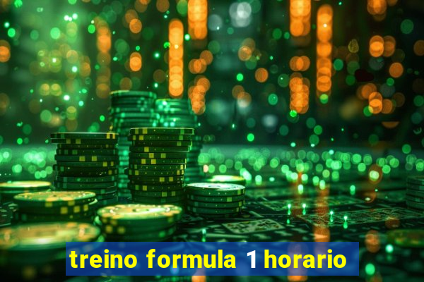 treino formula 1 horario