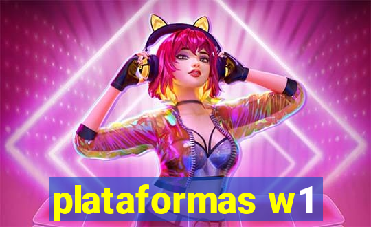 plataformas w1