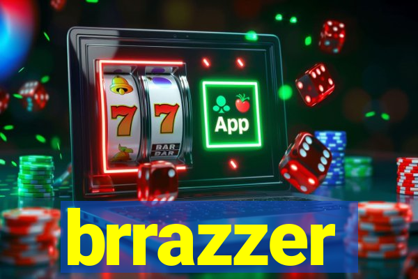 brrazzer