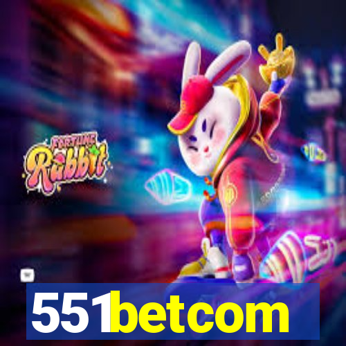 551betcom