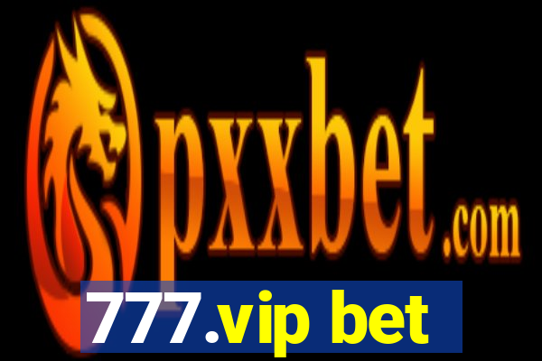 777.vip bet