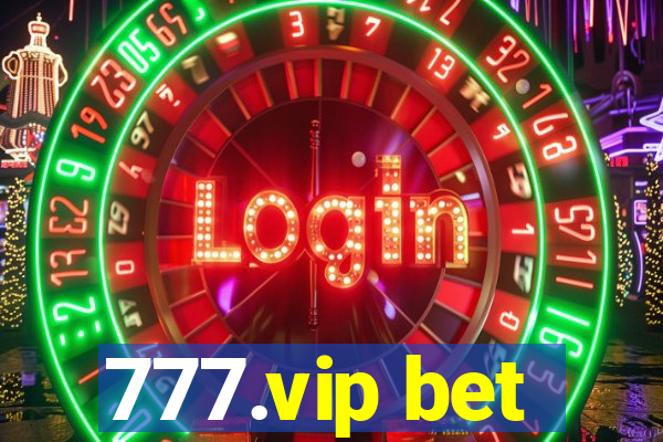 777.vip bet